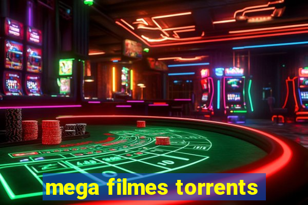 mega filmes torrents